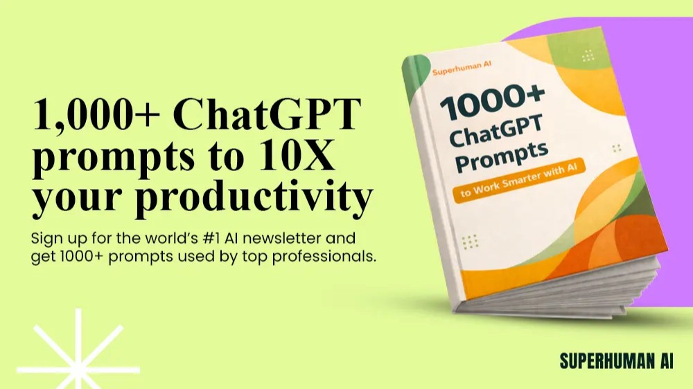 Supercharge Your Productivity With 1,000+ ChatGPT Prompts from Superhuman AI